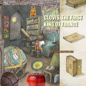 Clovis, the First King of France de Richard Matevosyan