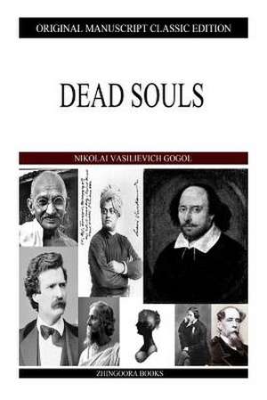 Dead Souls de Nikolai Vasil'evich Gogol