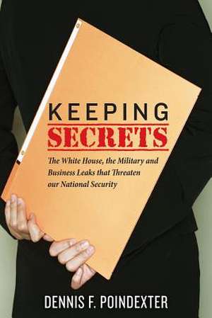 Keeping Secrets de Dennis F. Poindexter