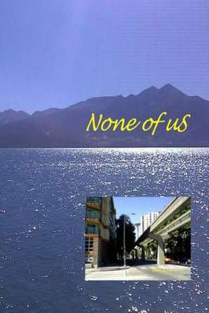 None of Us de Josie Orks