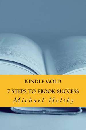 Kindle Gold de Michael Holtby