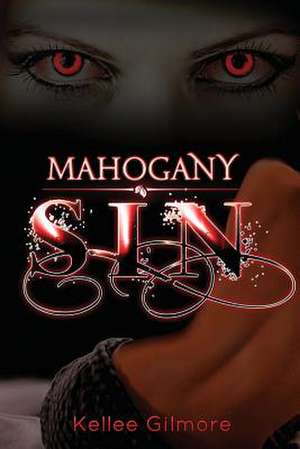 Mahogany Sin de Kellee Gilmore