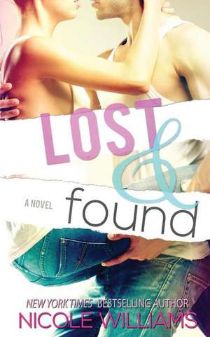 Lost and Found de Nicole Williams