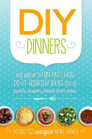 DIY Dinners de Kris M. Dunlap