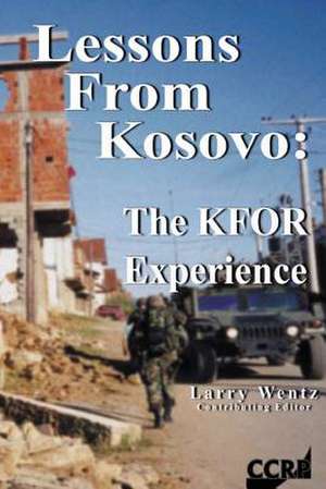 Lessons from Kosovo de Larry Wentz