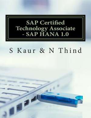 SAP Certified Technology Associate - SAP Hana 1.0 de S. Kaur