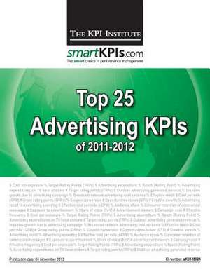 Top 25 Advertising Kpis of 2011-2012 de The Kpi Institute