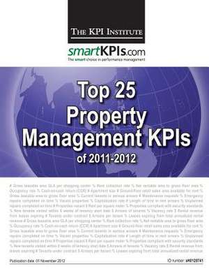 Top 25 Property Management Kpis of 2011-2012 de The Kpi Institute