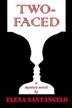 Two-Faced de Elena Santangelo