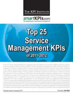 Top 25 Service Management Kpis of 2011-2012 de The Kpi Institute