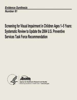 Screening for Visual Impairment in Children Ages 1-5 Years de U. S. Department of Heal Human Services