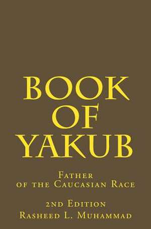 Book of Yakub de Rasheed L. Muhammad