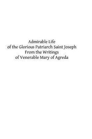 Admirable Life of the Glorious Patriarch Saint Joseph de Abbe J. a. Boulan