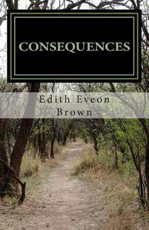 Consequences de Edith Eveon Brown