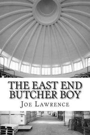 The East End Butcher Boy de Joe E. Lawrence