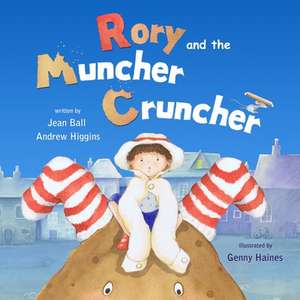 Rory and the Muncher Cruncher de Andrew Higgins