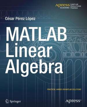 MATLAB Linear Algebra de Cesar Lopez