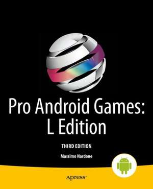 Pro Android Games: L Edition de Massimo Nardone