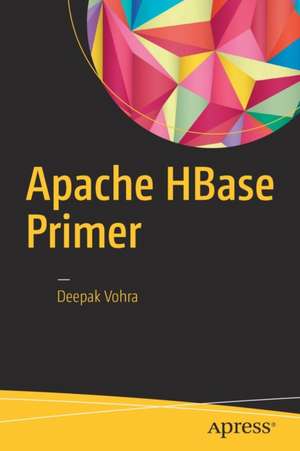 Apache HBase Primer de Deepak Vohra