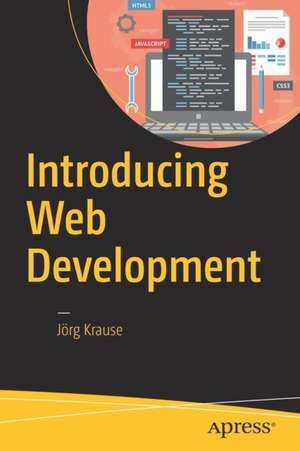 Introducing Web Development de Jörg Krause