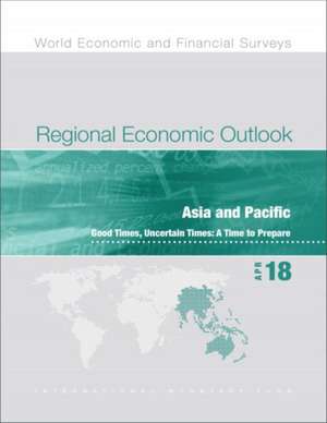 Regional Economic Outlook, April 2018, Asia Pacific de International Monetary Fund