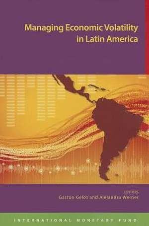 Managing Economic Volatility in Latin America de International Monetary Fund (IMF)