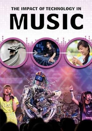 The Impact of Technology in Music de Matt Anniss