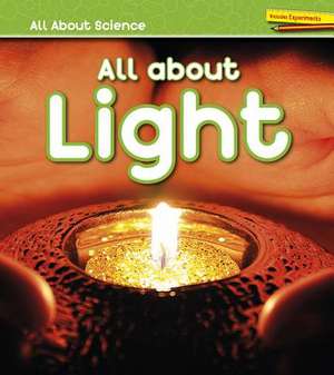 All about Light de Angela Royston