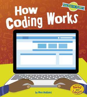 How Coding Works de Ben Hubbard