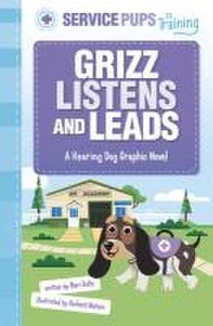 Grizz Listens and Leads de Mari Bolte