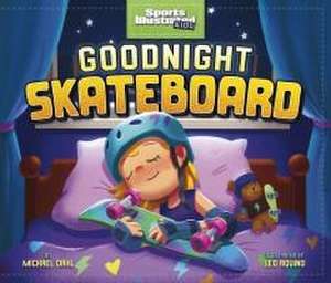 Goodnight Skateboard de Michael Dahl