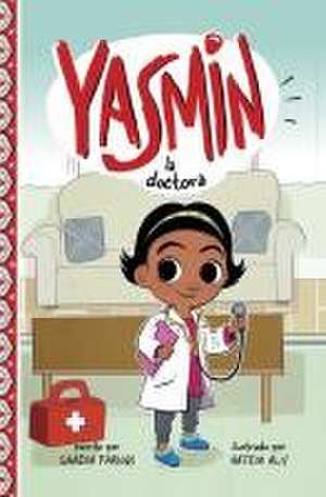 Yasmin La Doctora de Saadia Faruqi