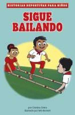 Sigue Bailando (Keep Dancing) de Cristina Oxtra