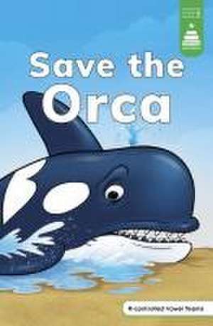 Save the Orca de Leanna Koch