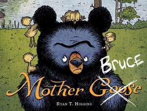 Mother Bruce de Ryan T. Higgins