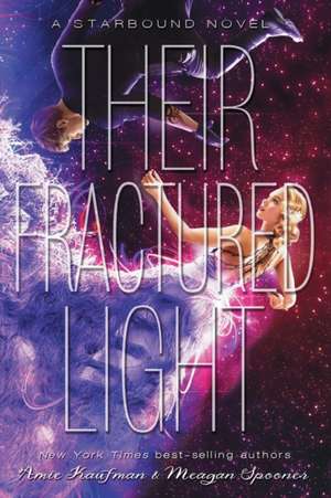 Their Fractured Light de Amie Kaufman