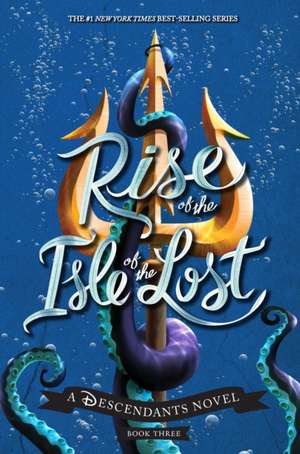 Rise of the Isle of the Lost: A Descendants Novel de Melissa de La Cruz