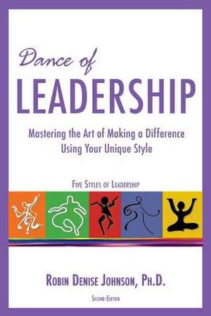 Dance of Leadership de Robin Denise Johnson