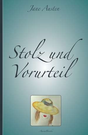 Stolz Und Vorurteil de Jane Austen