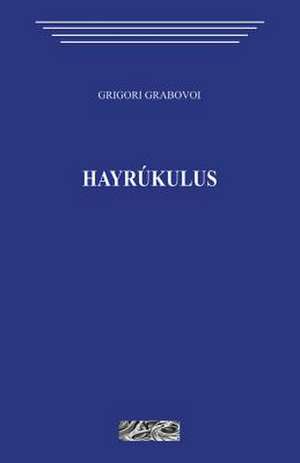 Hayrukulus de Grigori Grabovoi