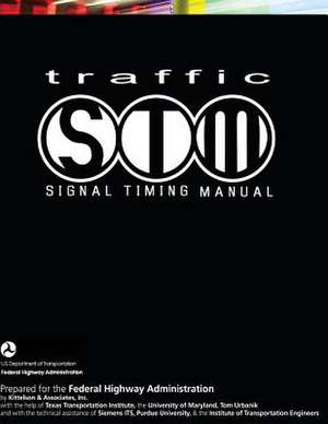 Traffic Signal Timing Manual de Federal Highway Administration