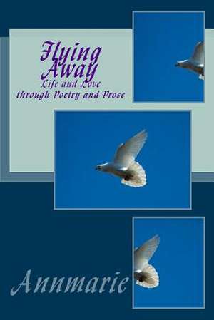 Flying Away de Annmarie