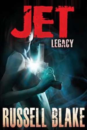 Jet V - Legacy de Russell Blake