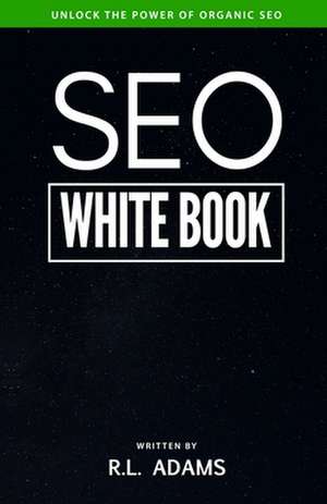 Seo White Book de R. L. Adams