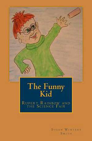 The Funny Kid de Smith, Susan Winters