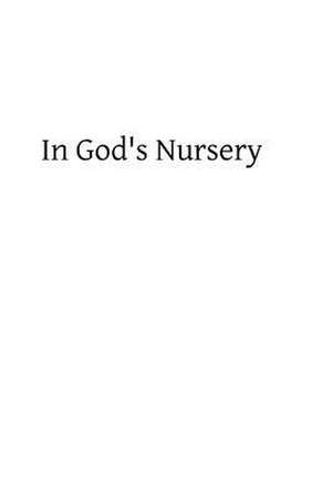 In God's Nursery de C. C. Martindale