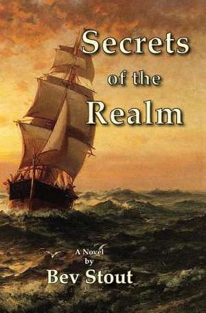 Secrets of the Realm de Bev Stout