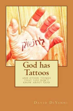 God Has Tattoos de David DiYanni