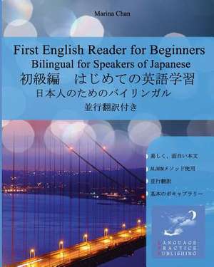 First English Reader for Beginners Bilingual for Speakers of Japanese de Marina Chan