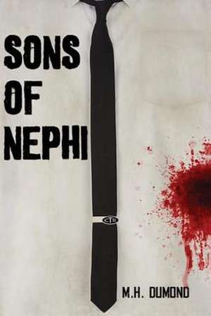 Sons of Nephi de Mark H. Dumond